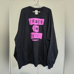 Mean Girls "That's So Fetch" Black Sweatshirt